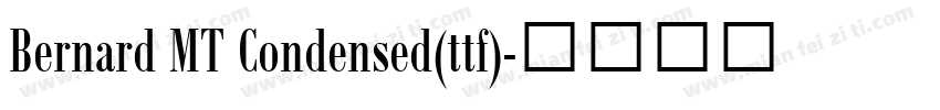 Bernard MT Condensed(ttf)字体转换